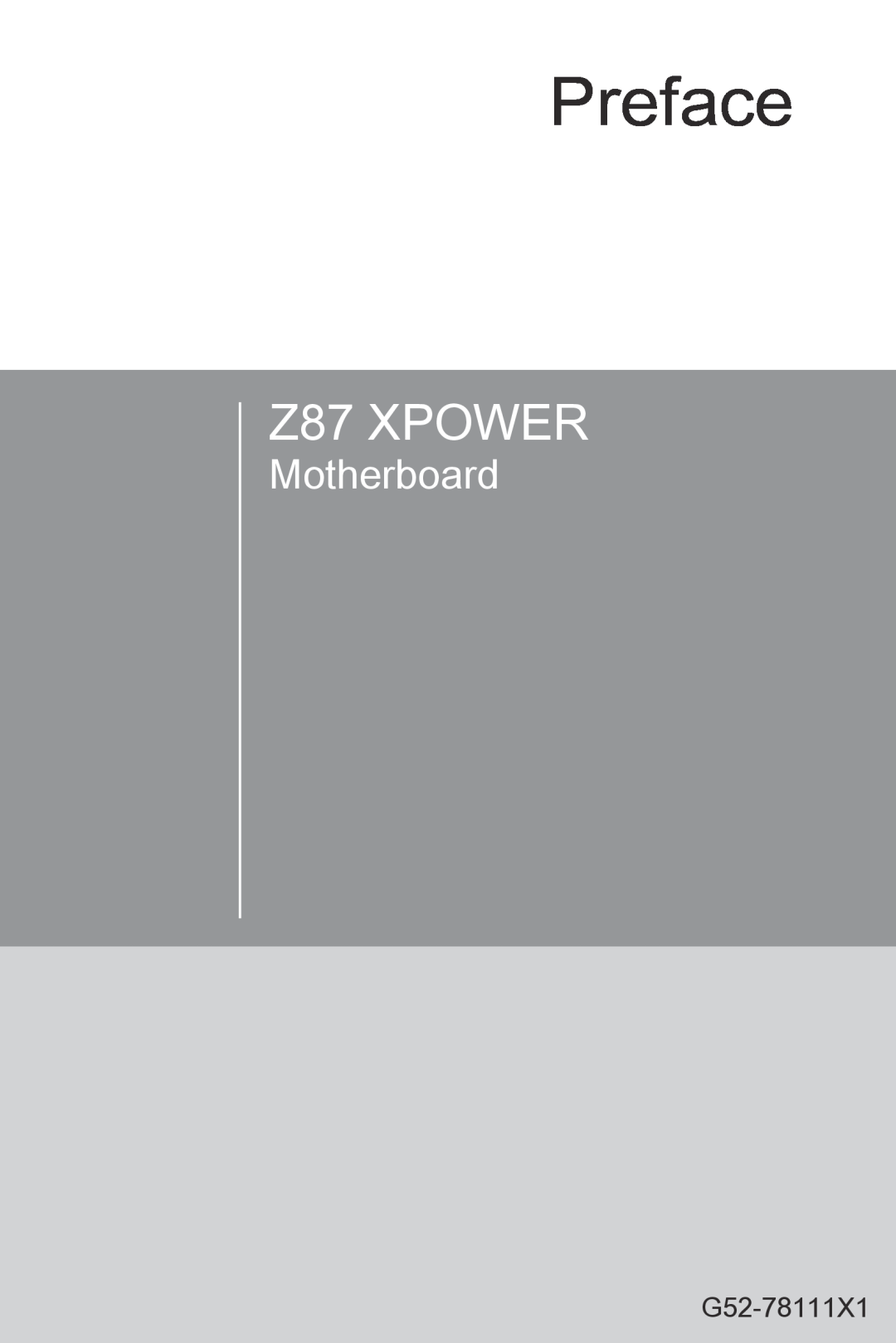 MSI Z87-XPOWER manual Preface, Motherboard, G52-78111X1, Z87 XPOWER 