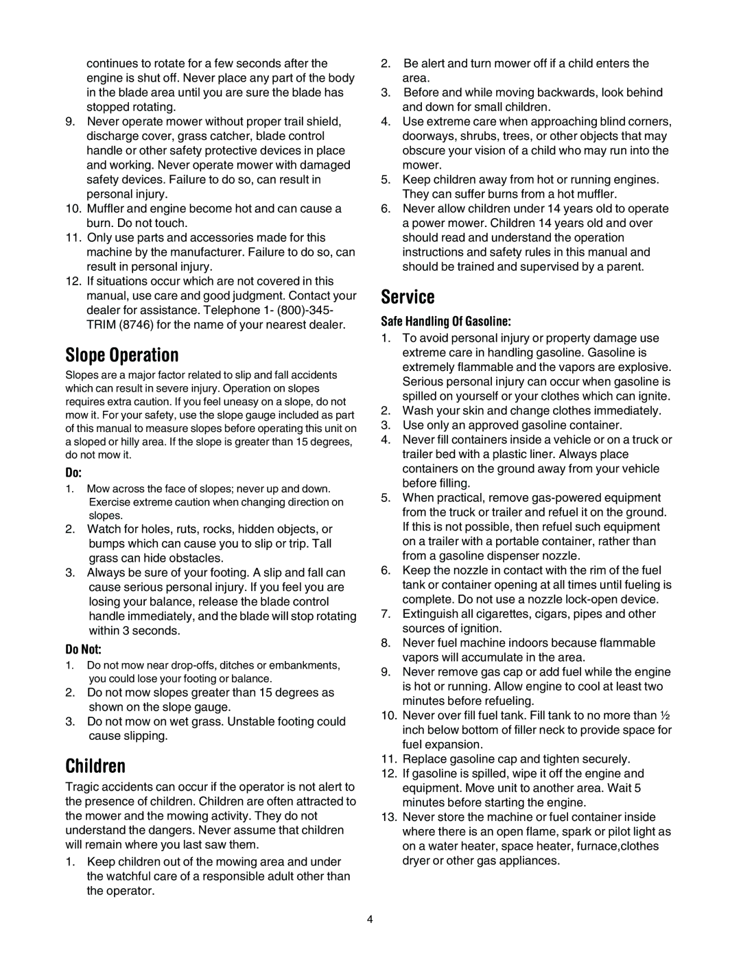 MTD 11A-545D034 manual Slope Operation, Children, Service, Do Not, Safe Handling Of Gasoline 