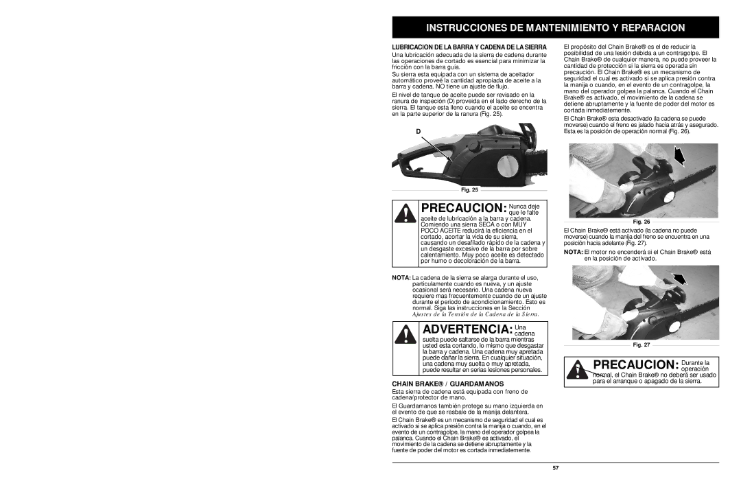 MTD 1416NT manual Precaucion Nunca deje, Advertencia Unacadena, Precaucion Durante la, Chain Brake / Guardamanos 