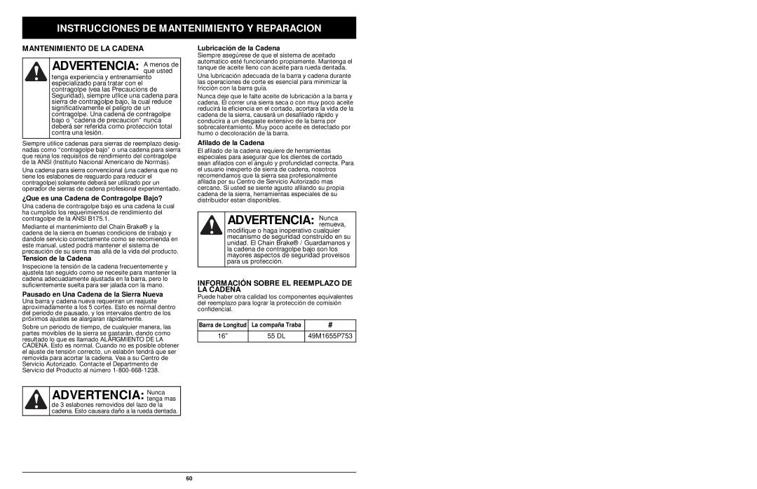 MTD 1416NT manual Advertencia a menos de, Mantenimiento DE LA Cadena, Información Sobre EL Reemplazo DE LA Cadena 