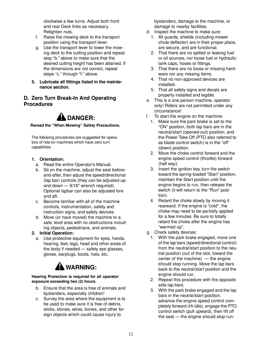 MTD 18HP Zero Turn Break-In And Operating Procedures, Lubricate all fittings listed in the mainte- nance section 