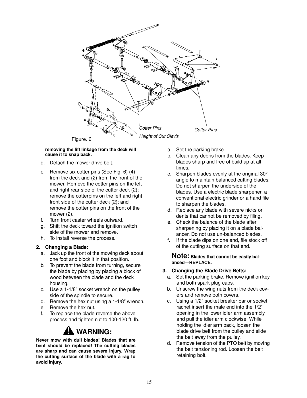 MTD 18HP service manual Changing a Blade, Changing the Blade Drive Belts 