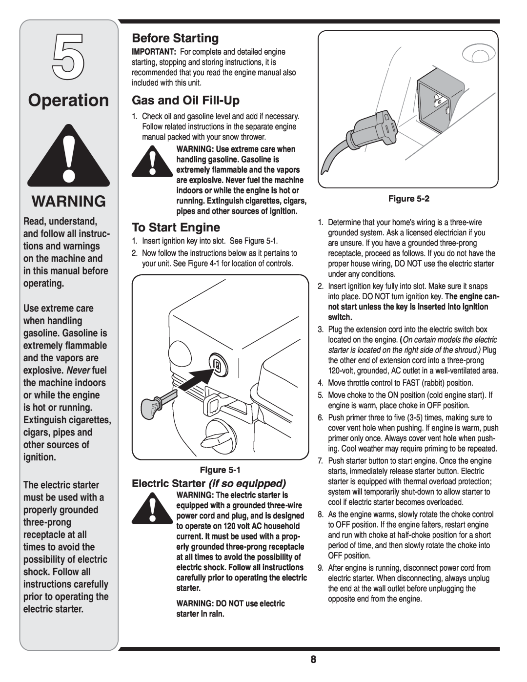 MTD 2N1 Operation, Before Starting, Gas and Oil Fill-Up, To Start Engine, WARNING DO NOT use electric starter in rain 