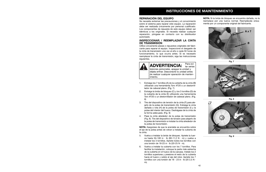 MTD 31A-020-900 Instrucciones DE Maintenimiento, Reparación DEL Equipo, Inspeccionar / Reemplazar LA Cinta DE Transmisión 