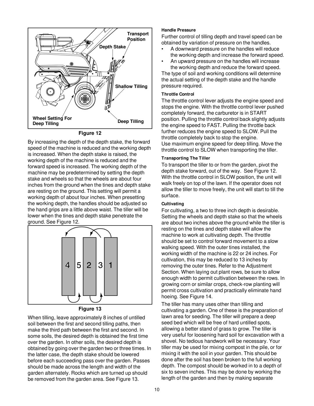 MTD 340 Thru 390 manual Handle Pressure, Transporting The Tiller, Cultivating 