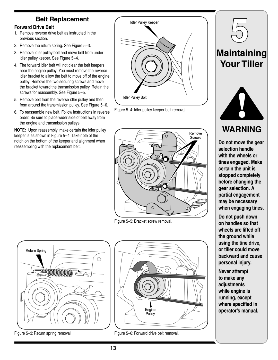 MTD 390 Series warranty Forward Drive Belt, Idler pulley keeper belt removal 