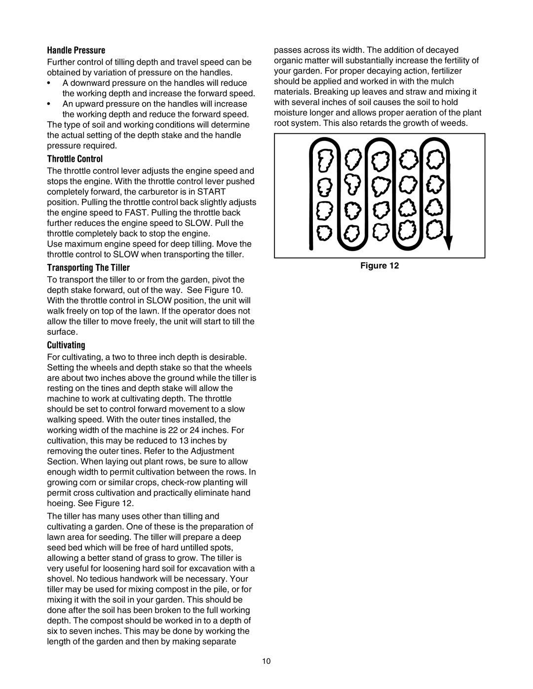 MTD 393 manual Handle Pressure, Transporting The Tiller, Cultivating 