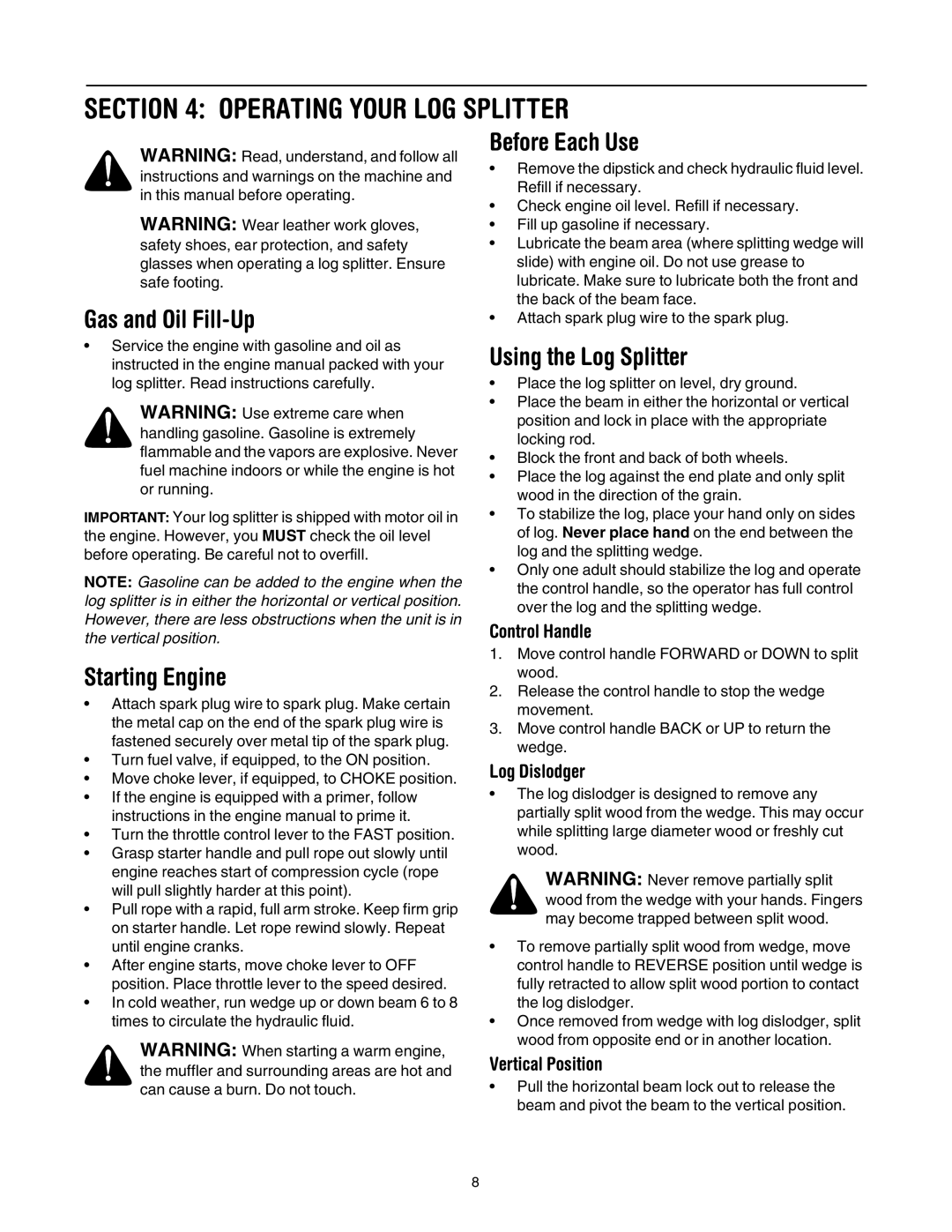 MTD 500, 510 Operating Your LOG Splitter, Gas and Oil Fill-Up, Starting Engine, Before Each Use, Using the Log Splitter 