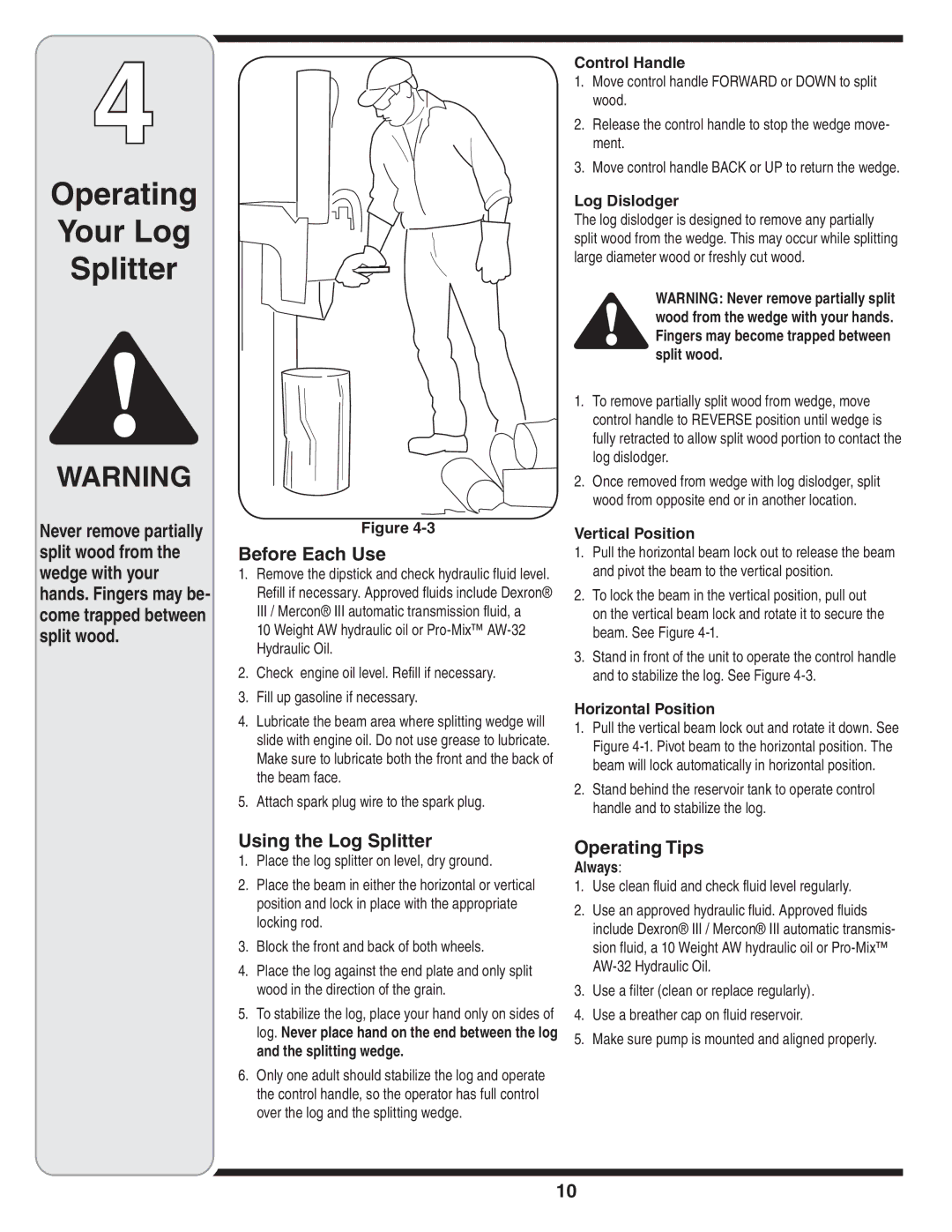 MTD 510 warranty Before Each Use, Using the Log Splitter, Operating Tips 