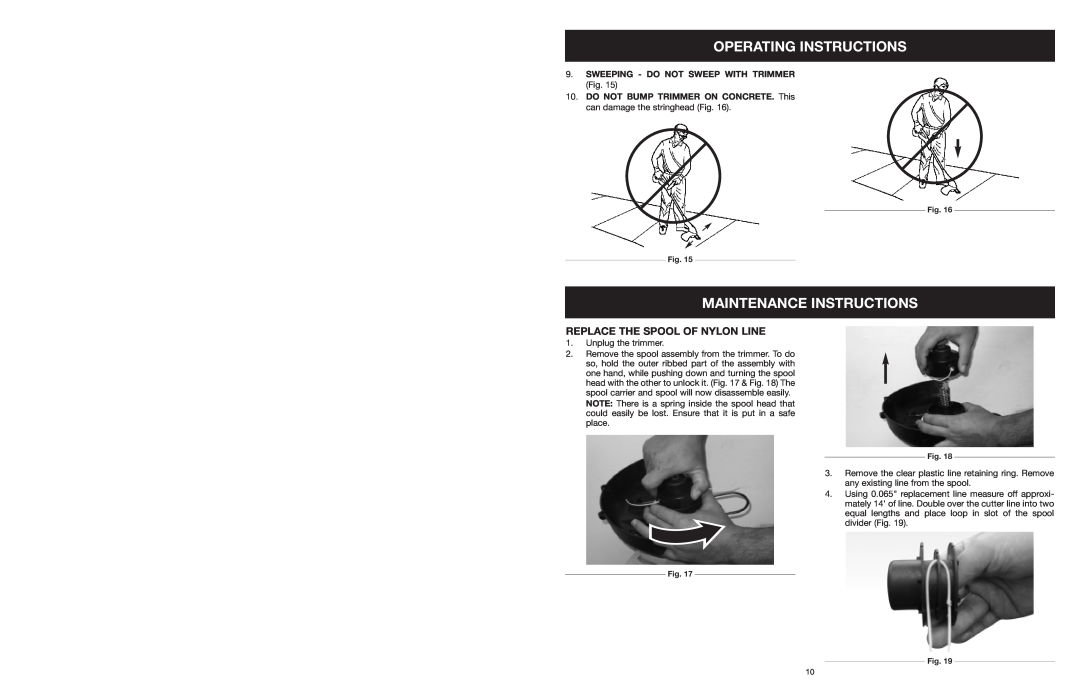 MTD 599 manual Maintenance Instructions, Replace The Spool Of Nylon Line, Operating Instructions 