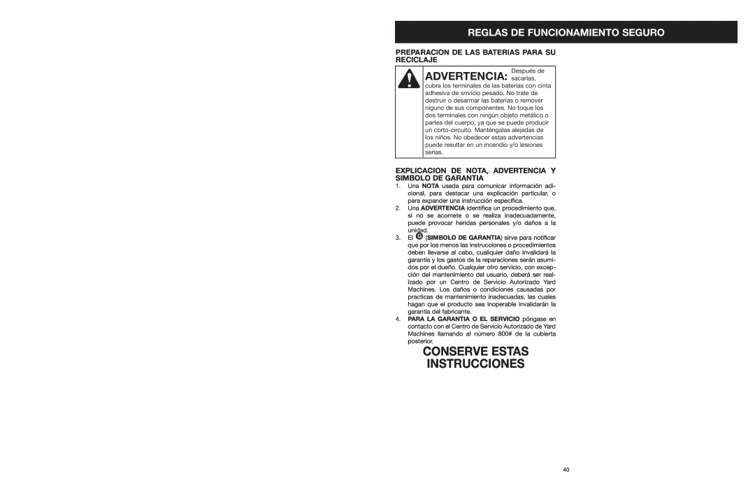 MTD 599 manual Conserve Estas Instrucciones, ADVERTENCIA sacarlas, Preparacion De Las Baterias Para Su Reciclaje 