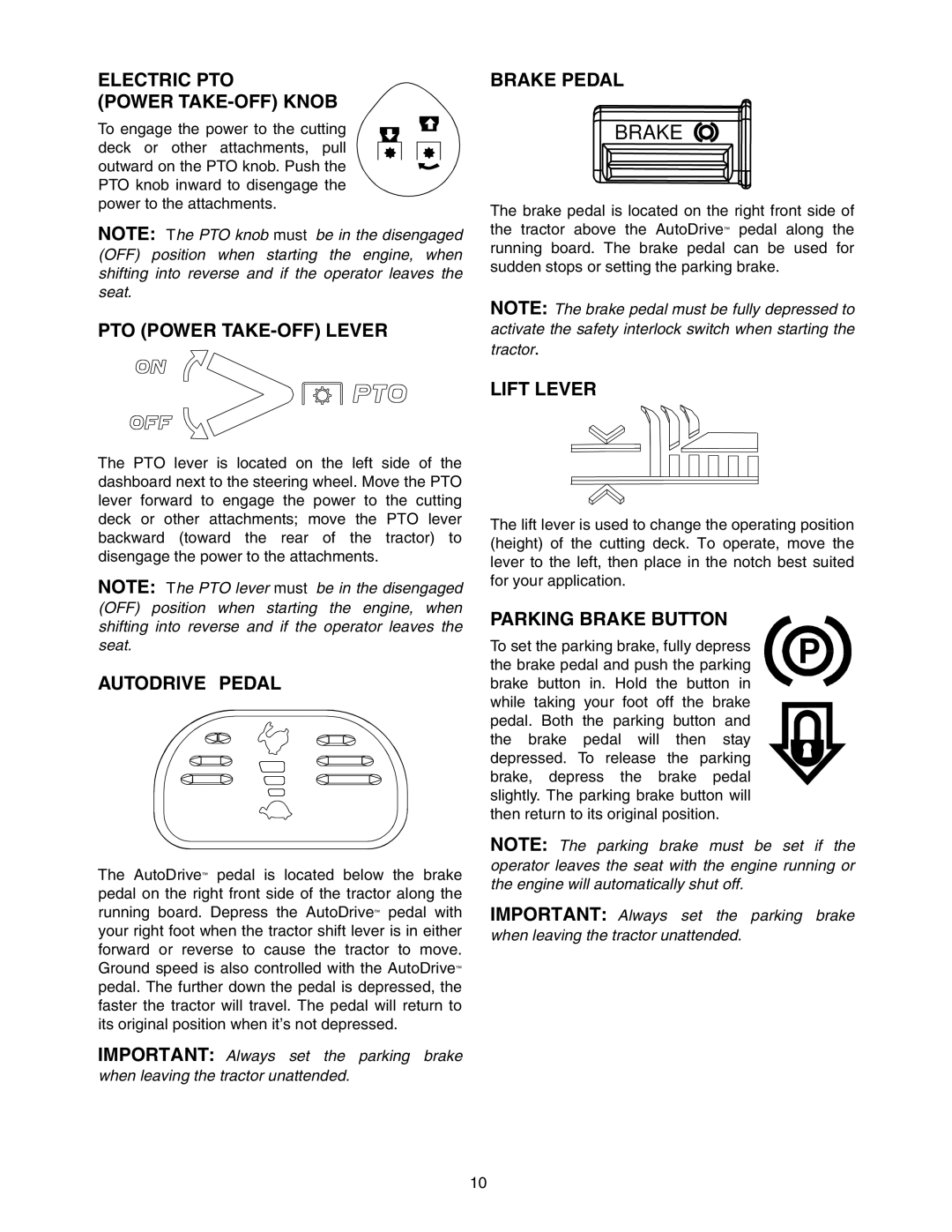 MTD 604 manual Electric PTO Power TAKE-OFF Knob, PTO Power TAKE-OFF Lever, Autodrive Pedal, Brake Pedal, Lift Lever 