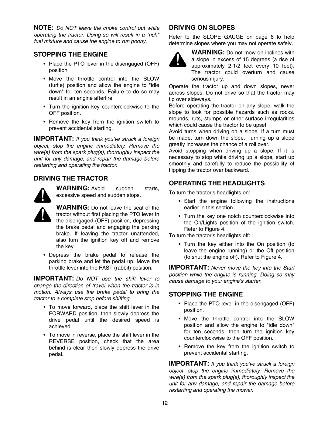 MTD 607 manual Stopping the Engine, Driving the Tractor, Driving on Slopes, Operating the Headlights 