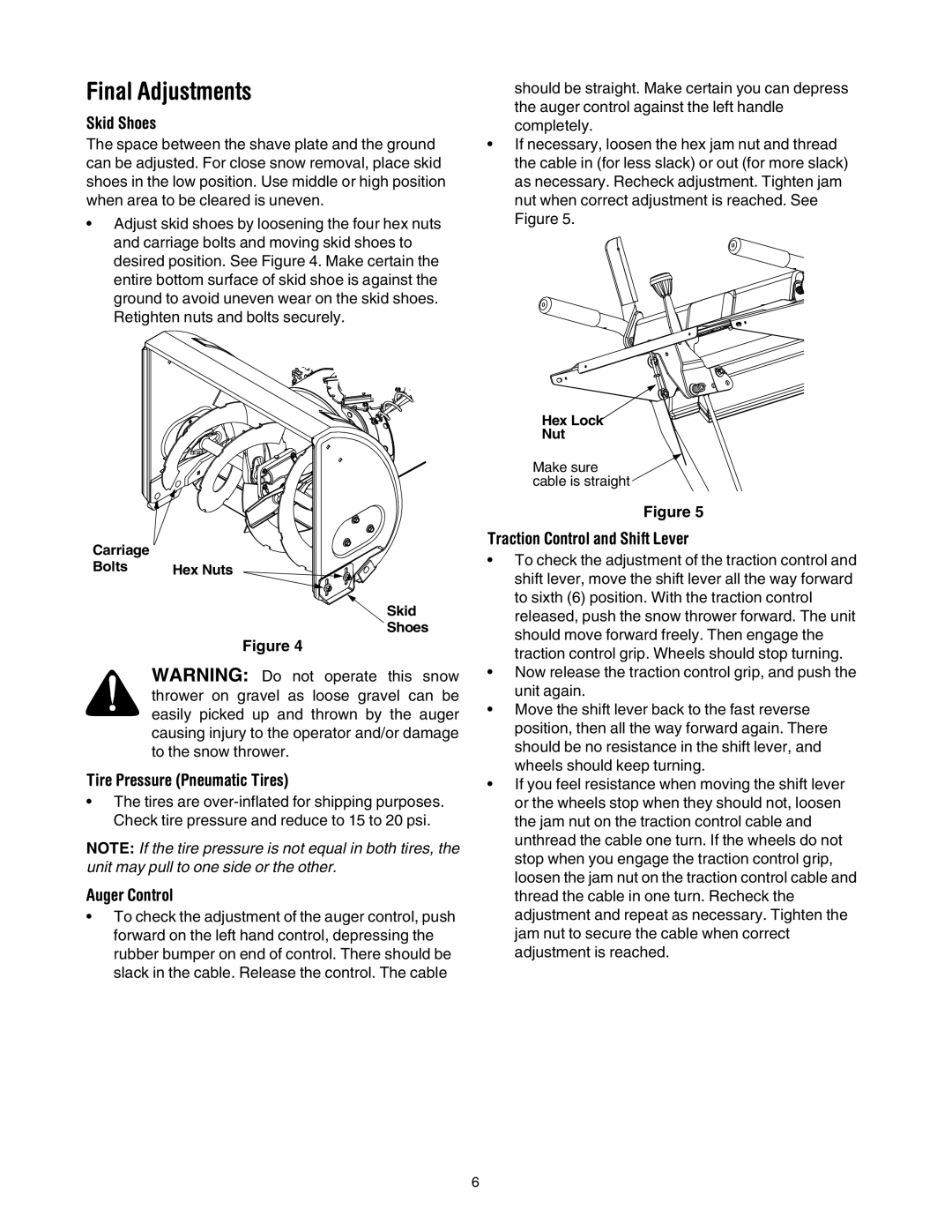 MTD 640 Final Adjustments, Skid Shoes, Tire Pressure Pneumatic Tires, Auger Control, Traction Control and Shift Lever 