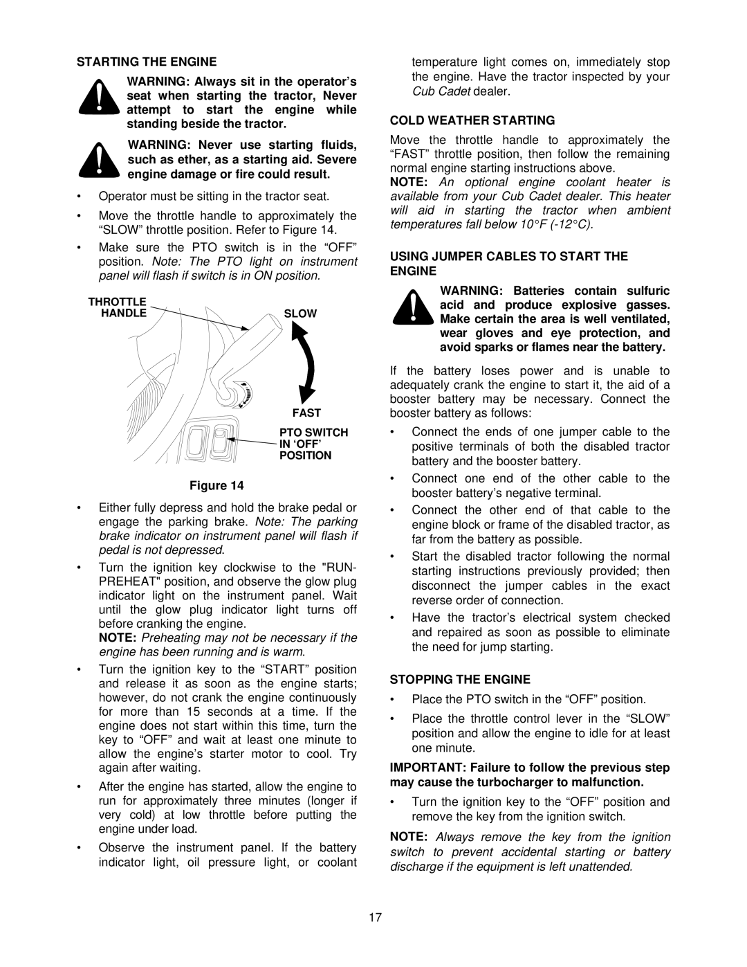 MTD 7304 manual Starting the Engine, Cold Weather Starting, Using Jumper Cables to Start the Engine, Stopping the Engine 