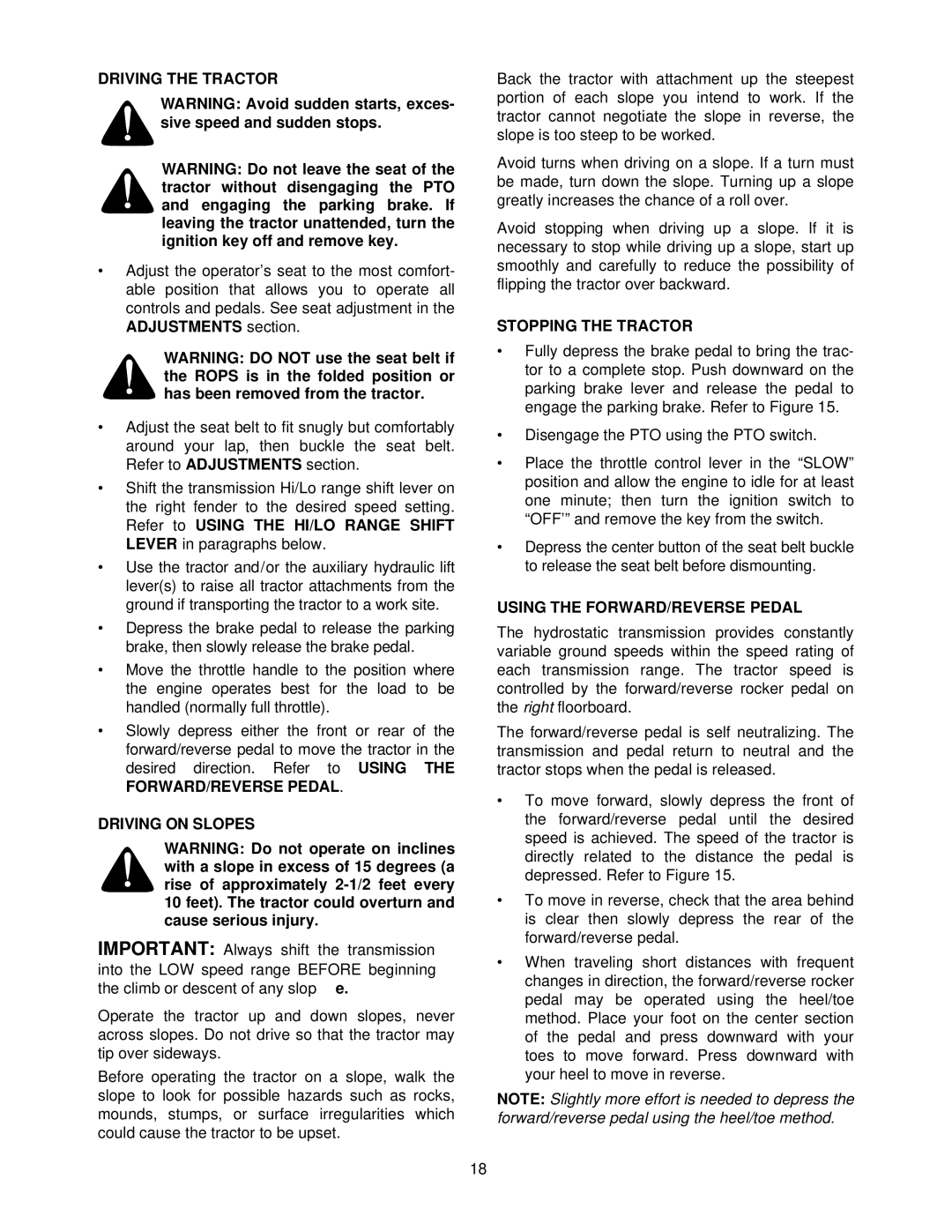 MTD 7304 manual Driving the Tractor, Driving on Slopes, Stopping the Tractor, Using the FORWARD/REVERSE Pedal 