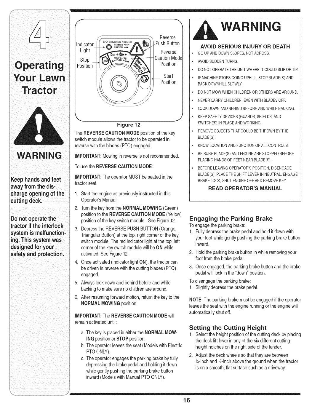 MTD 769-01645A warranty Do not operate the tractor if the interlock, Engaging the Parking Brake, Setting the Cutting Height 