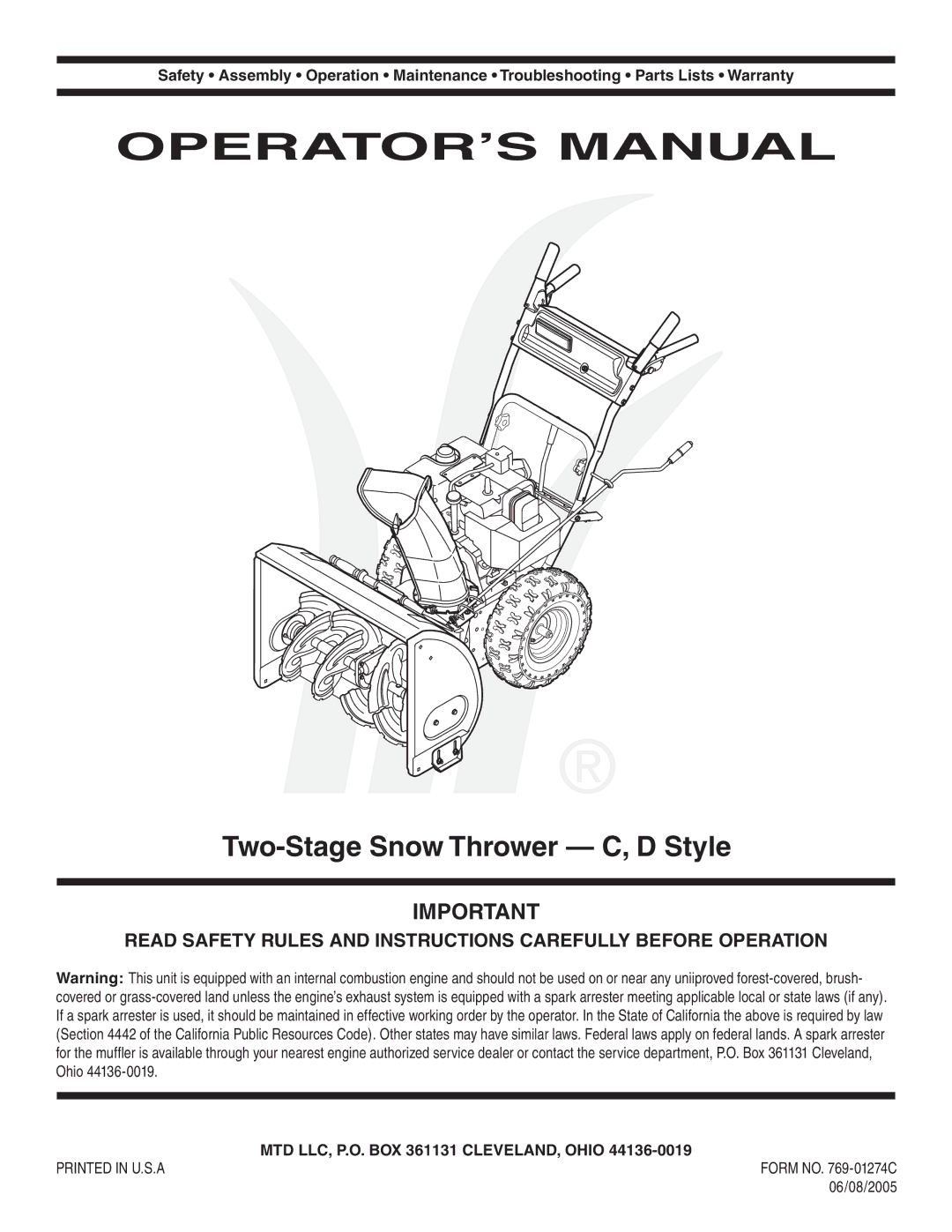 MTD C Style warranty Two-Stage Snow Thrower C, D Style, MTD LLC, P.O. BOX 361131 CLEVELAND, Ohio, Form no -01274C 