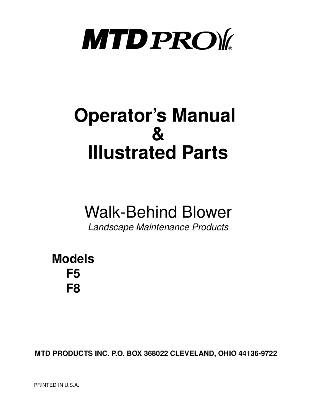 MTD F5, F8 manual Operator’s Manual Illustrated Parts 