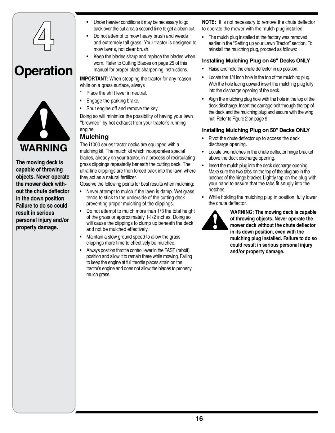 MTD i1046, i1050 warranty Installing Mulching Plug on 46 Decks only, Raise and hold the chute deflector in up position 