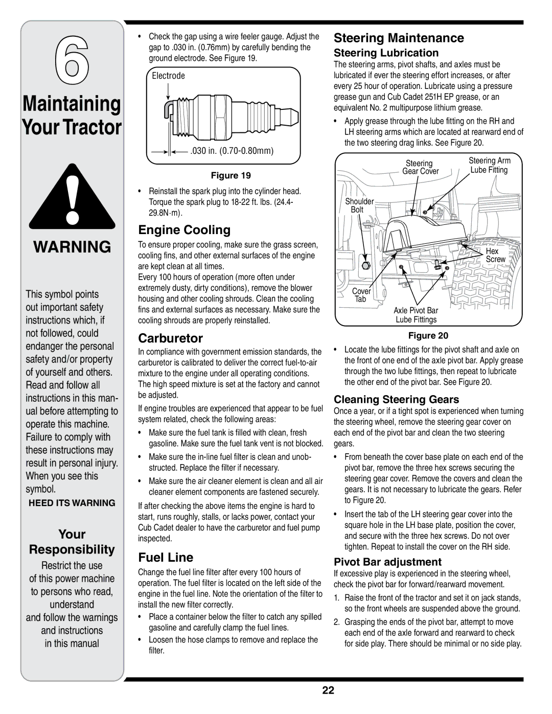 MTD i1046, i1050 warranty Engine Cooling, Carburetor, Fuel Line, Steering Maintenance 