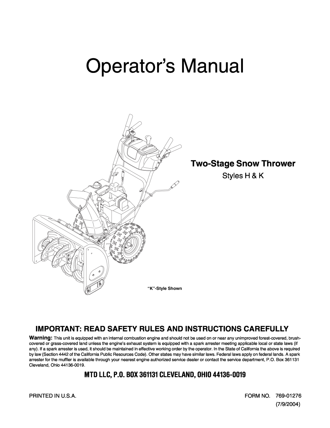 MTD L-Style manual MTD LLC, P.O. BOX 361131 CLEVELAND, OHIO, Operator’s Manual, Two-Stage Snow Thrower, Styles H & K 