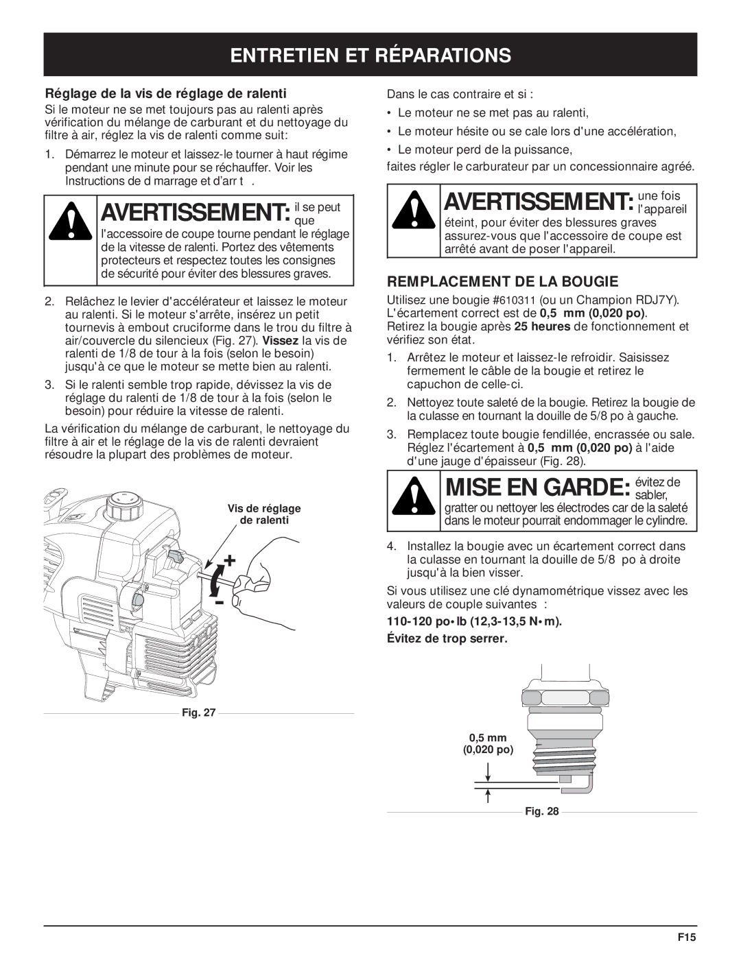 MTD MT700 manual Avertissement ilquese peut, Avertissement une fois, Mise EN Garde évitez de, Remplacement DE LA Bougie 