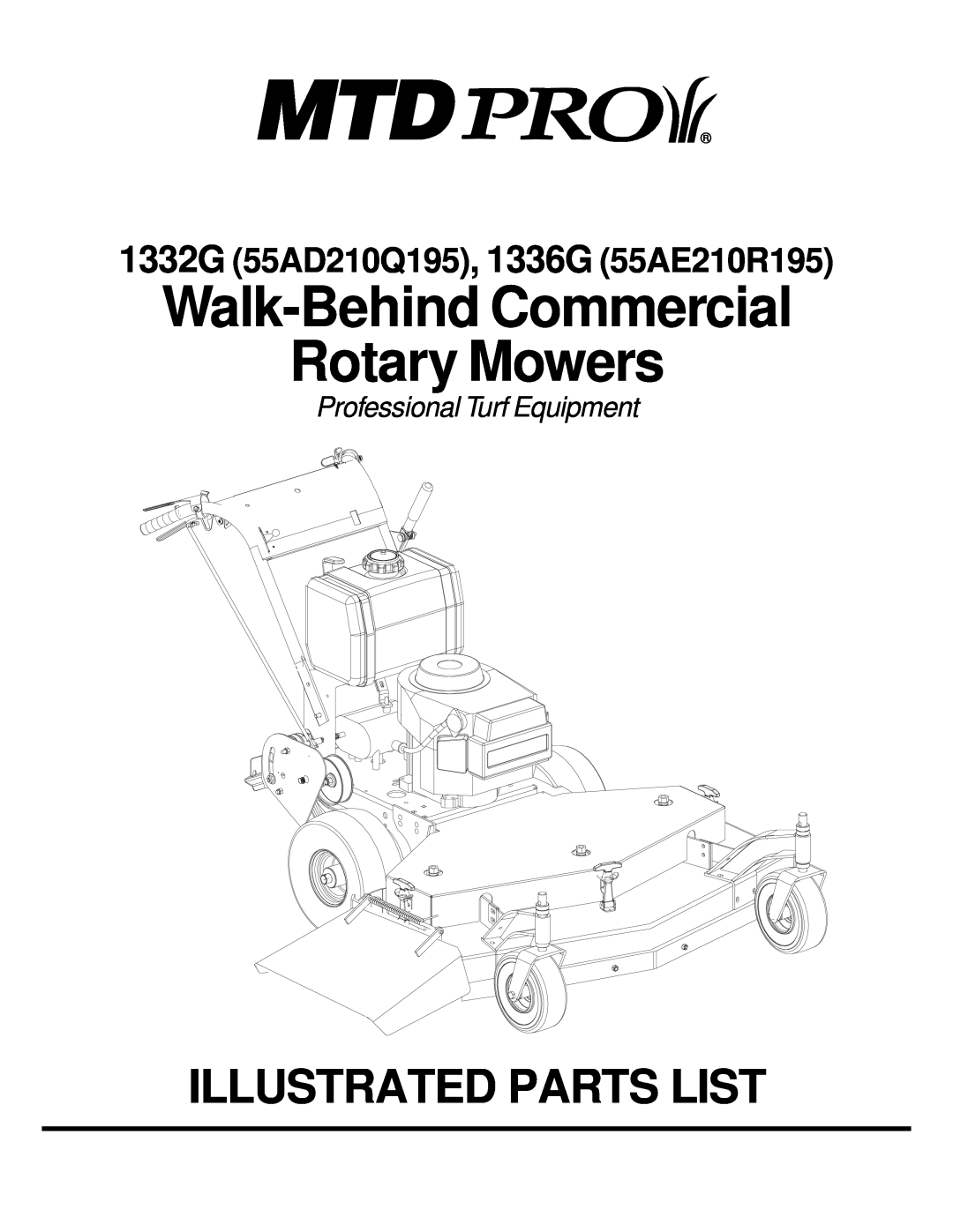 MTD PR-DLSW manual Walk-Behind Commercial Rotary Mowers, Illustrated Parts List, 1332G 55AD210Q195, 1336G 55AE210R195 
