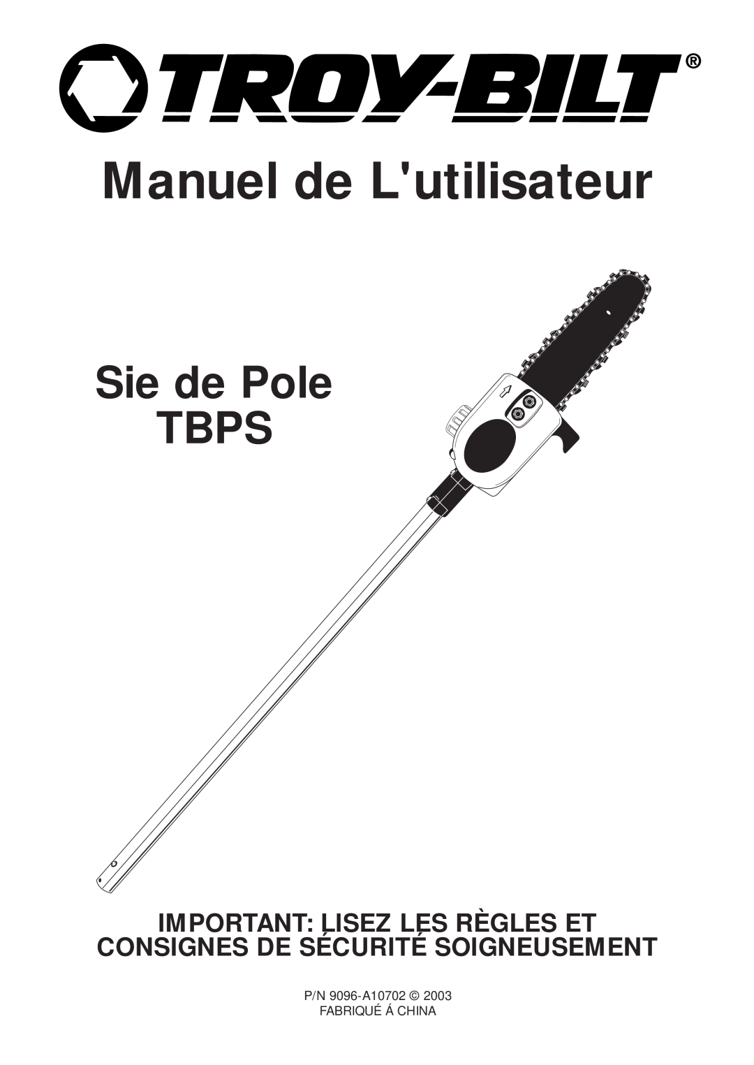 MTD manual Manuel de Lutilisateur, Sie de Pole TBPS, Important Lisez Les Règles Et, Consignes De Sécurité Soigneusement 