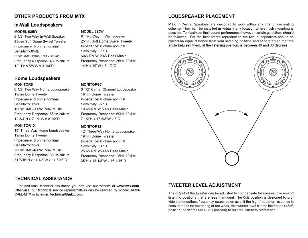 MTX Audio 520C, 625C, 825C Other Products from MTX Loudspeaker Placement, Technical Assistance Tweeter Level Adjustment 