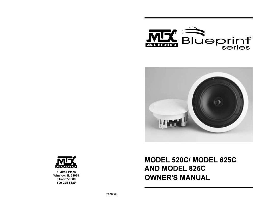MTX Audio 625C, 520C, 825C owner manual Mitek Plaza Winslow, IL, 21A6532 