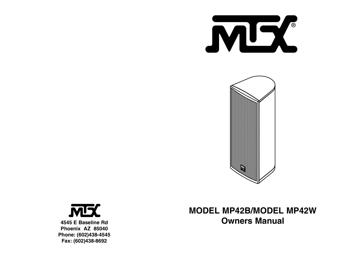 MTX Audio MP42B/ MP42W owner manual E Baseline Rd Phoenix AZ Phone Fax 