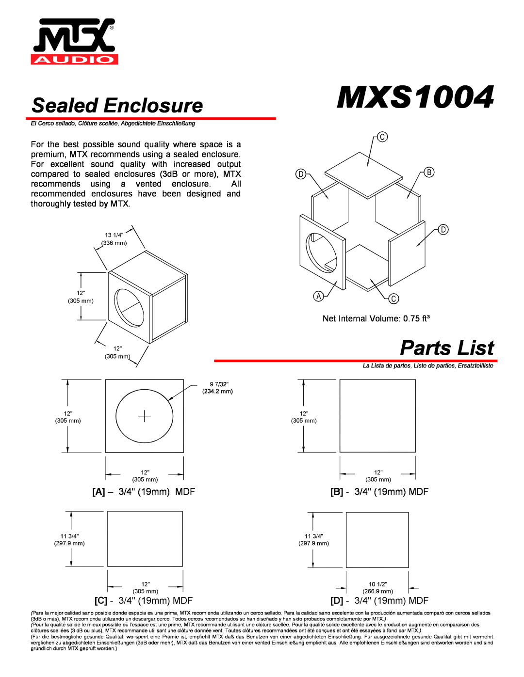 MTX Audio MXS1004 Sealed Enclosure, Parts List, A - 3/4 19mm MDF, B - 3/4 19mm MDF, C - 3/4 19mm MDF, D - 3/4 19mm MDF 