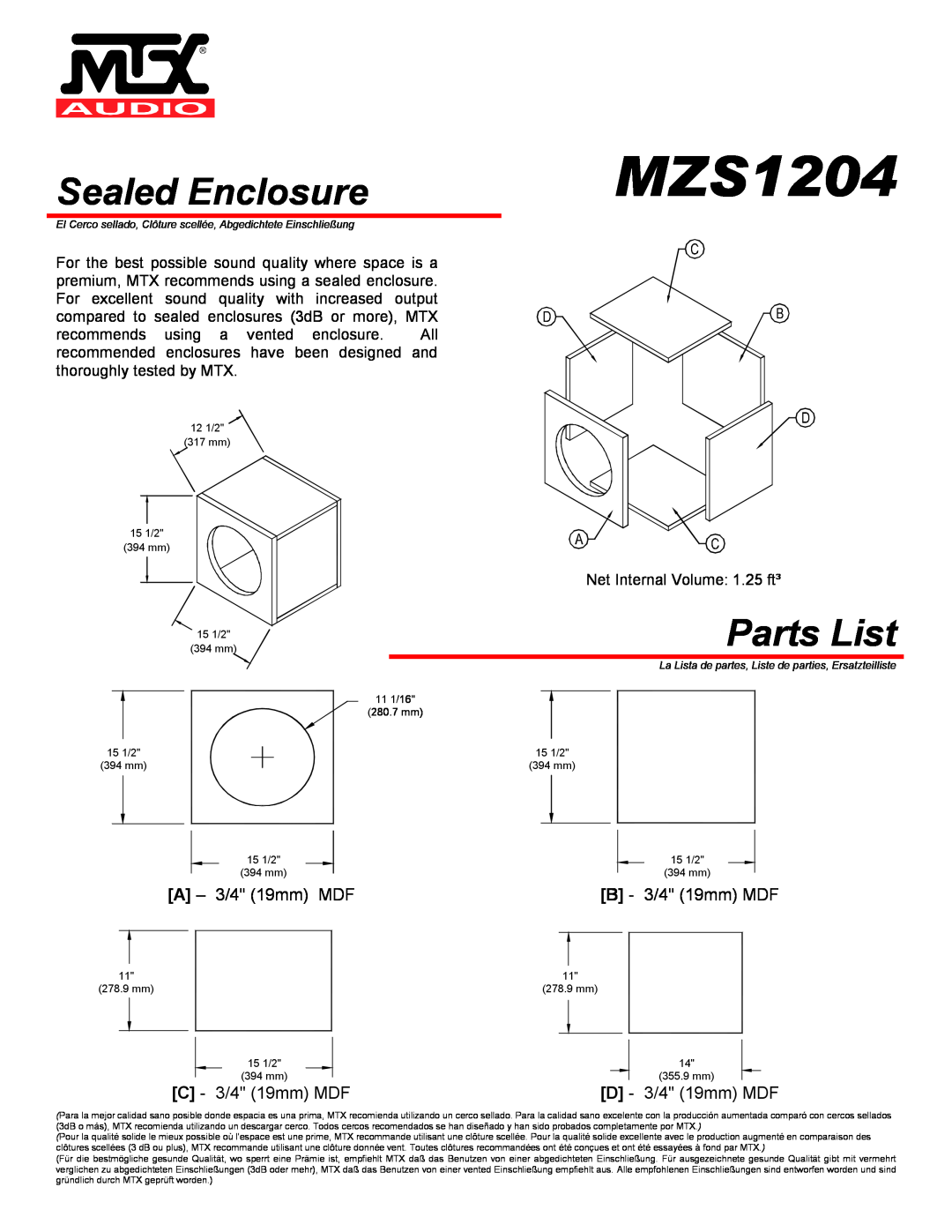 MTX Audio MZS1204 Sealed Enclosure, Parts List, A - 3/4 19mm MDF, B - 3/4 19mm MDF, C - 3/4 19mm MDF, D - 3/4 19mm MDF 
