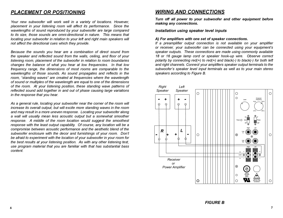 MTX Audio SW2 Placement or Positioning, Wiring and Connections, For amplifiers with one set of speaker connections 