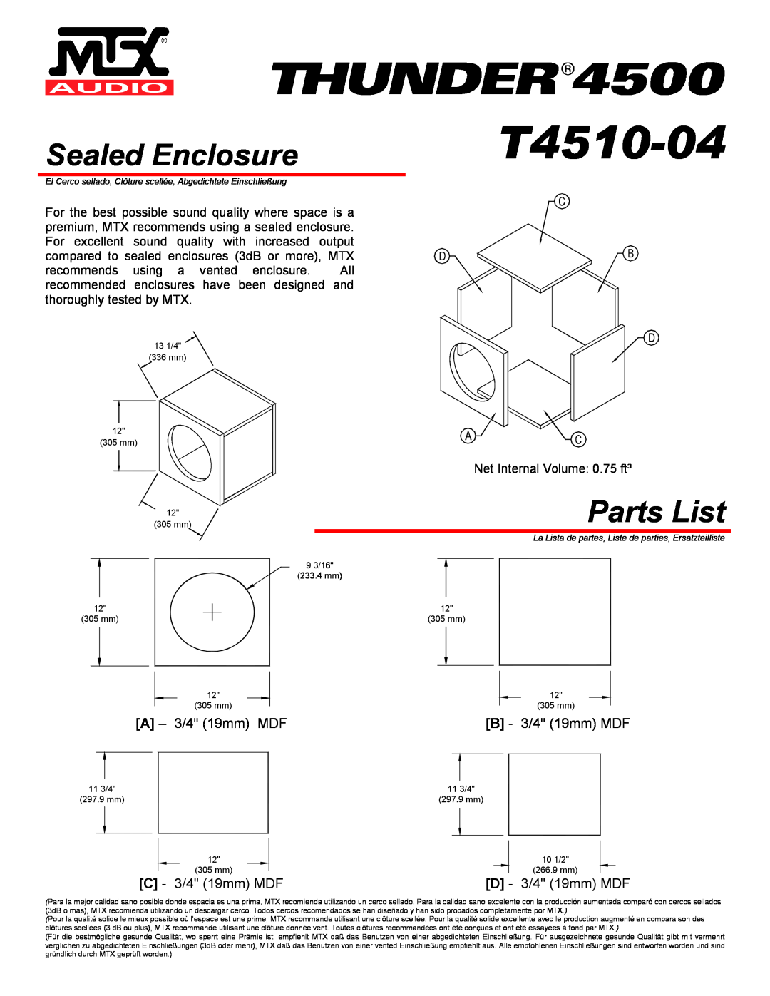 MTX Audio T4510-04 Sealed Enclosure, Parts List, A - 3/4 19mm MDF, B - 3/4 19mm MDF, C - 3/4 19mm MDF, D - 3/4 19mm MDF 