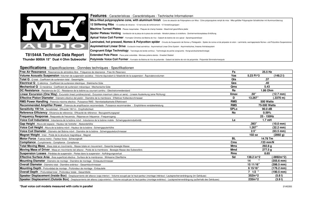 MTX Audio T81544A specifications 25.5 Hz, Vas 23 Ft3 148.2 l, Qts, Qms, 86 Ohm, Xmax 12.7 mm, 13.267 3370 m, Watts, 59% 