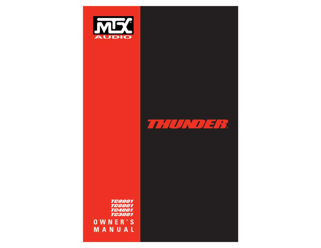 MTX Audio TC3001 owner manual N E R ’ S M a N U a L 