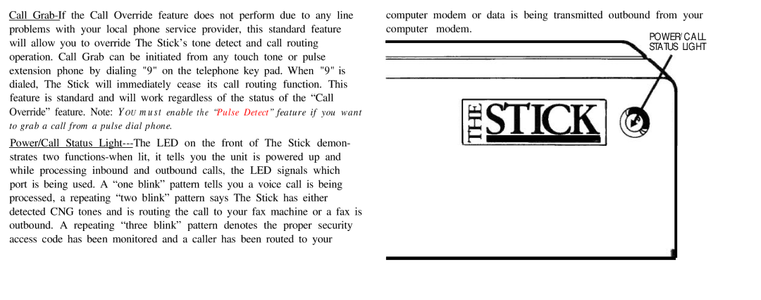 Multi-Link Stick manual To grab a call from a pulse dial phone 