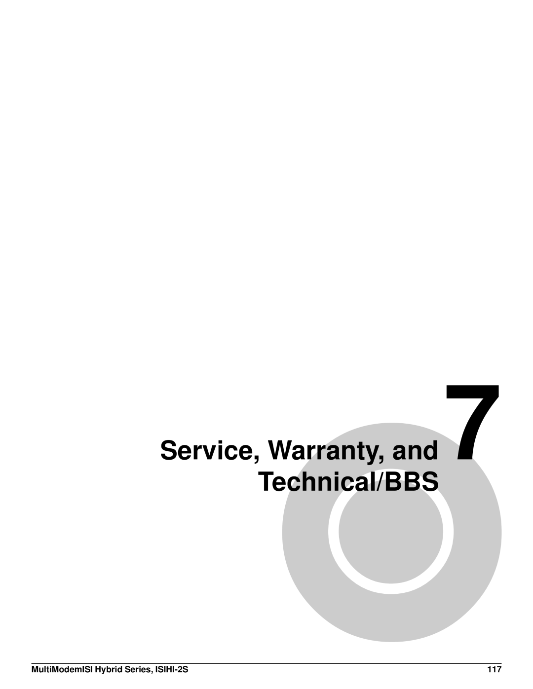 Multi Tech Equipment ISIHI-2S manual Service, Warranty, and 7 Technical/BBS 