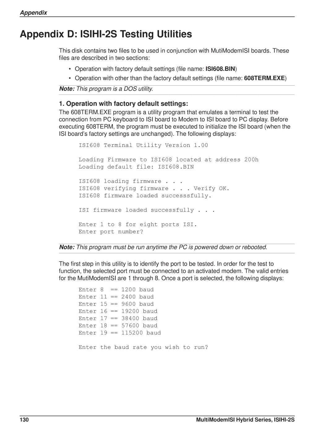 Multi Tech Equipment manual Appendix D ISIHI-2S Testing Utilities, Operation with factory default settings 