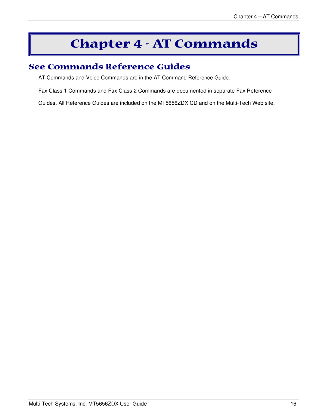 Multi Tech Equipment MT5656ZDX manual AT Commands, See Commands Reference Guides 