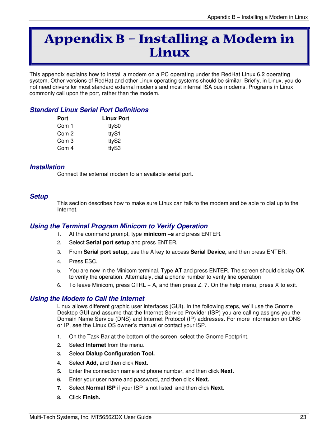 Multi Tech Equipment MT5656ZDX manual Appendix B Installing a Modem Linux, Setup 