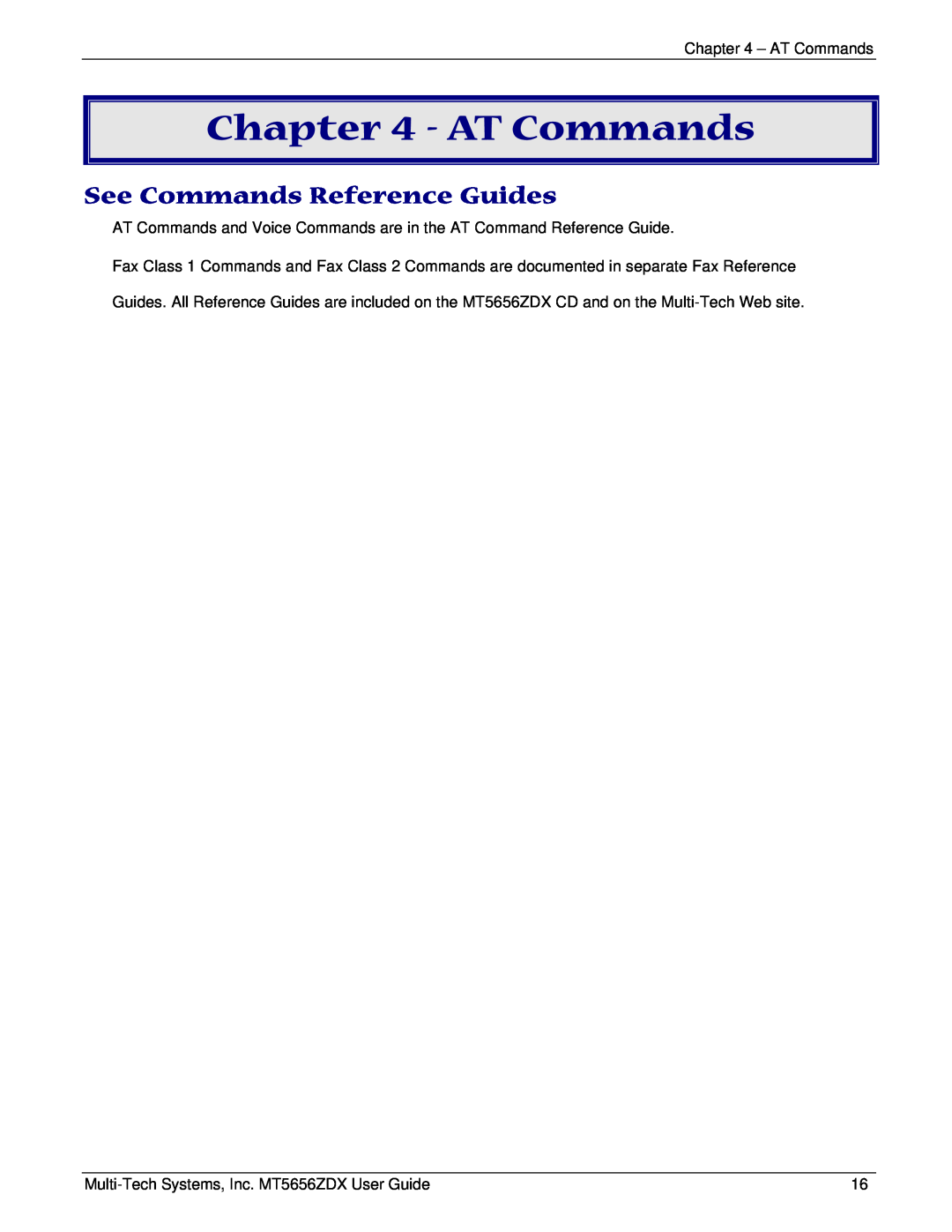 Multi Tech Equipment MT5656ZDX manual AT Commands, See Commands Reference Guides 