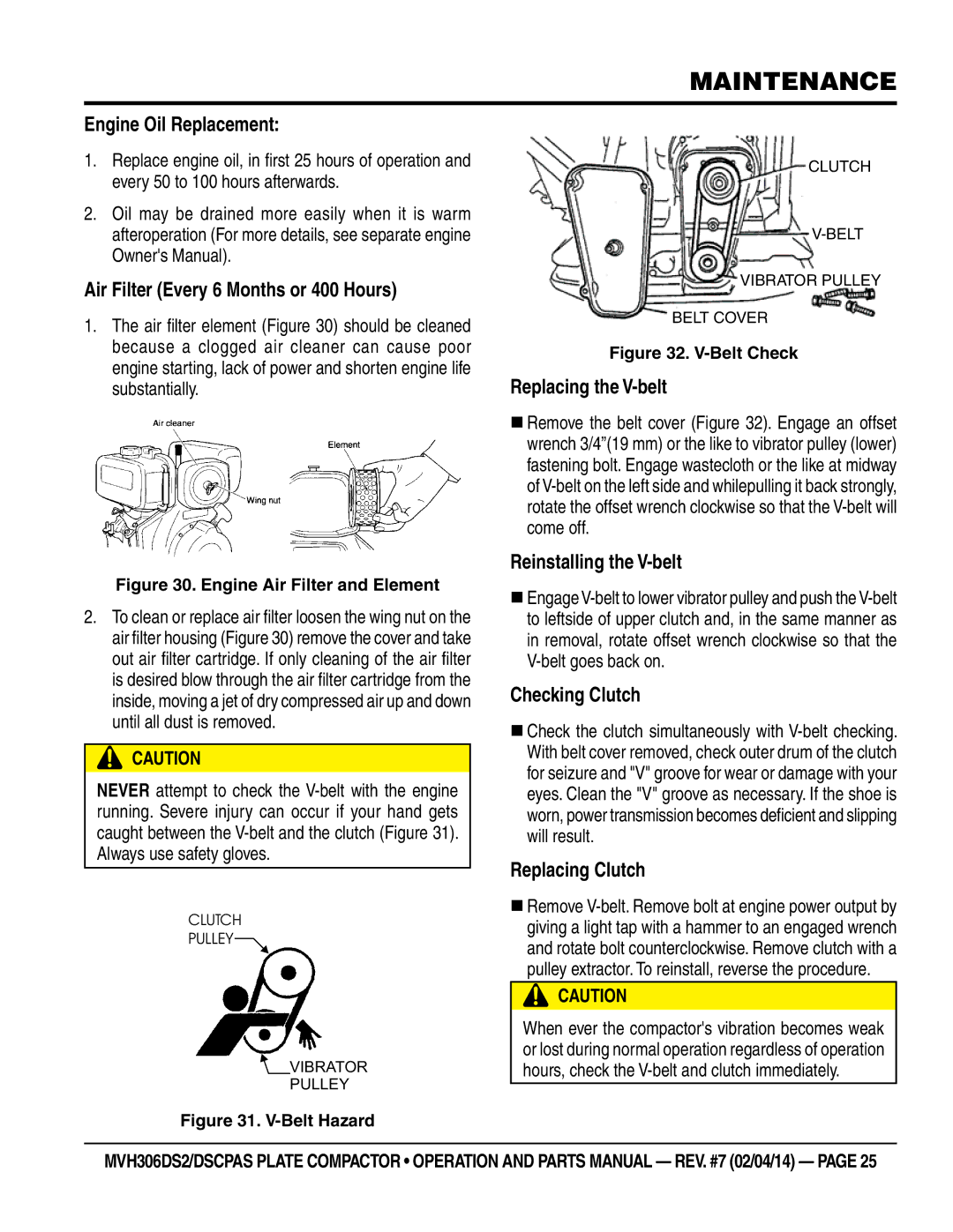 Multi Tech Equipment MVH306DS2 manual Engine Oil Replacement, Air Filter Every 6 Months or 400 Hours, Replacing the V-belt 