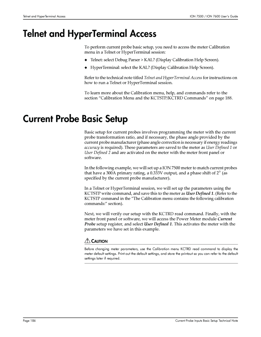 Multi-Tech Systems 7600, 7500 manual Telnet and HyperTerminal Access, Current Probe Basic Setup 