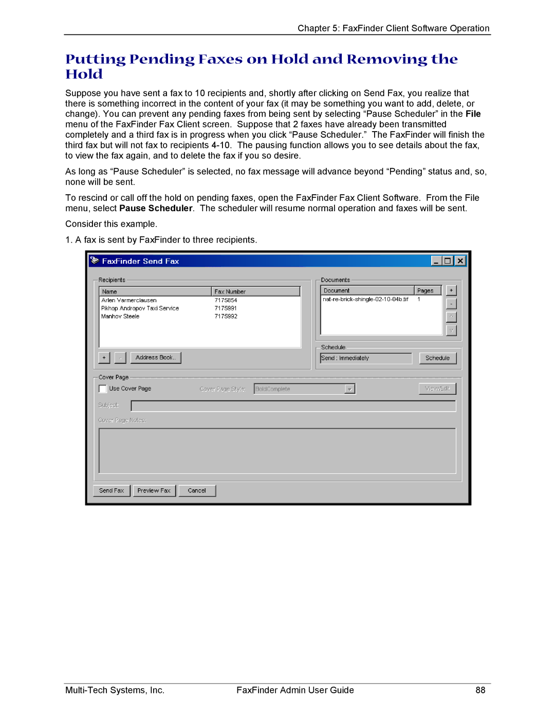 Multi-Tech Systems FF420, FF820, FF120, FF220 manual Putting Pending Faxes on Hold and Removing the Hold 