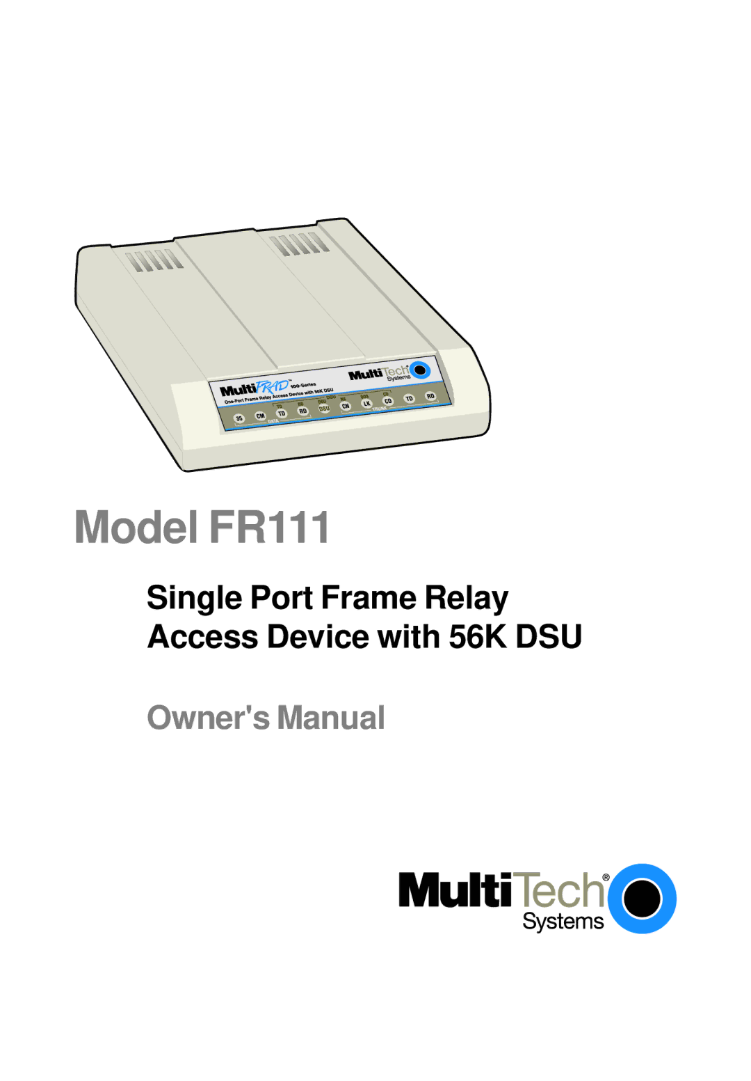 Multi-Tech Systems owner manual Model FR111 