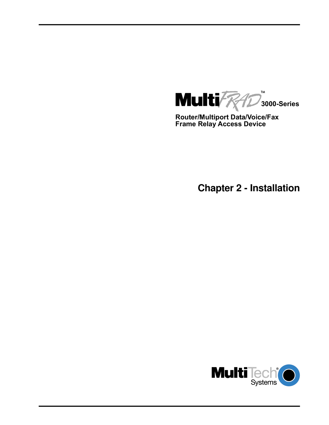 Multi-Tech Systems FR3060, FR3100, FR3060/V4, FR3060/V8, FR3100/V4, FR3100/V8 manual Installation 