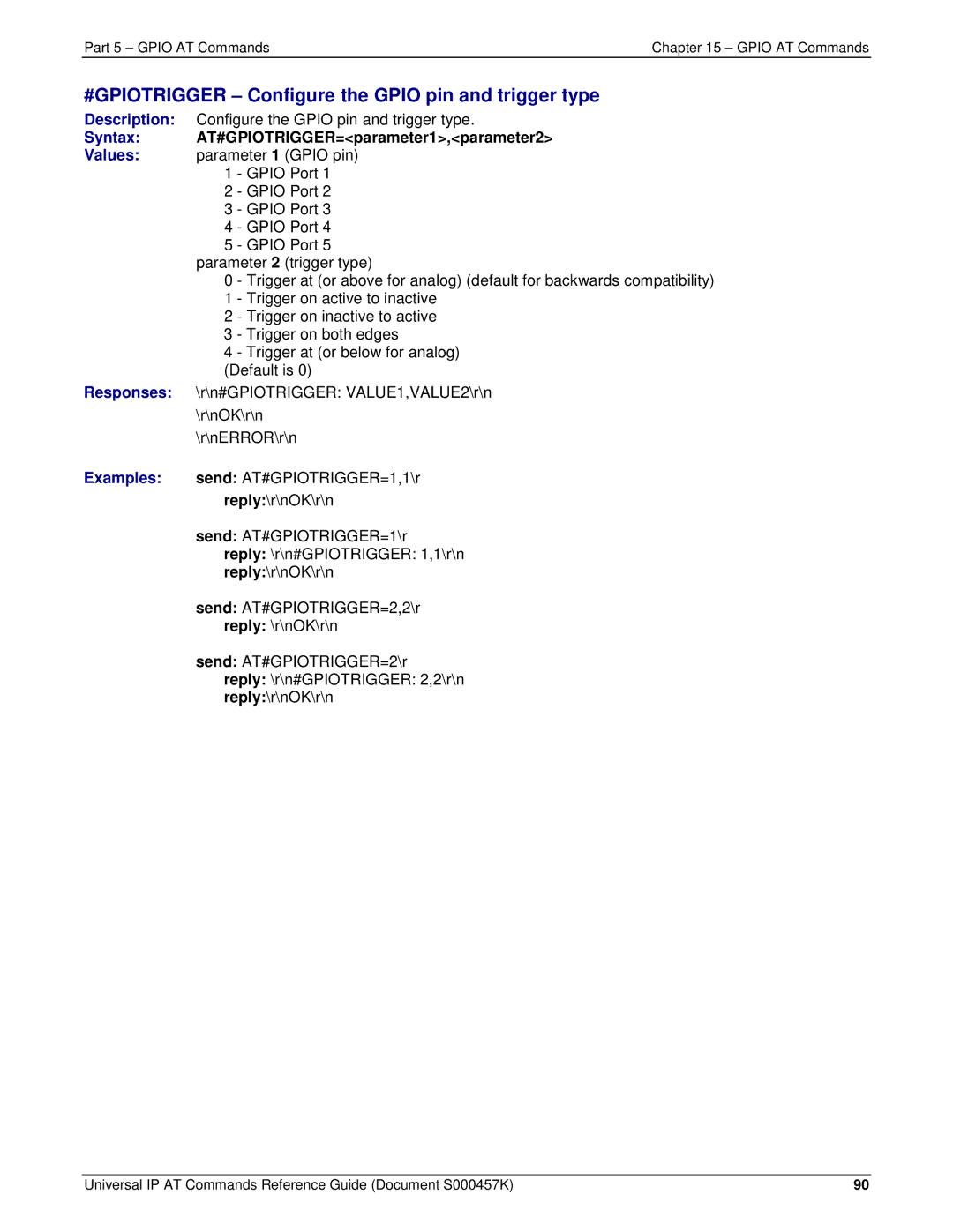 Multi-Tech Systems iCell GPRS (MTSMC-G2-IP manual #GPIOTRIGGER Configure the Gpio pin and trigger type 